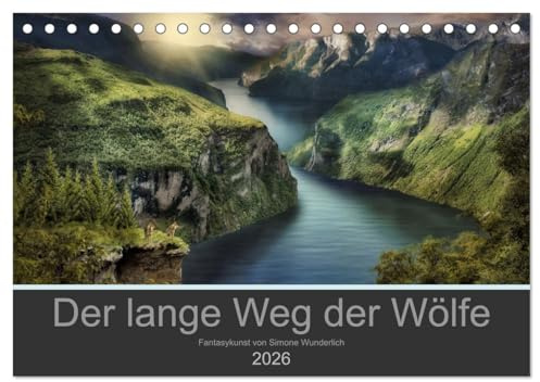 Der lange Weg der Wölfe (Tischkalender 2026 DIN A5 quer), CALVENDO Monatskalender: Eine Wolfsliebe in fantastischen BIldern (CALVENDO Lifestyle)