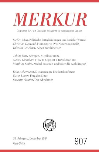 MERKUR 12/2024, Jg.78: Nr. 907, Heft 12, Dezember 2024 (MERKUR: Gegründet 1947 als Deutsche Zeitschrift für europäisches Denken)