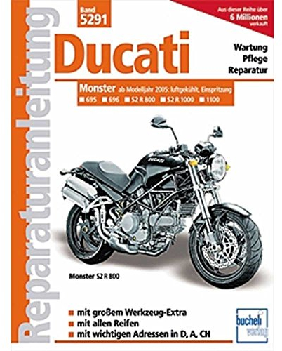 Ducati Monster: ab Modelljahr 2005 (Reparaturanleitungen)