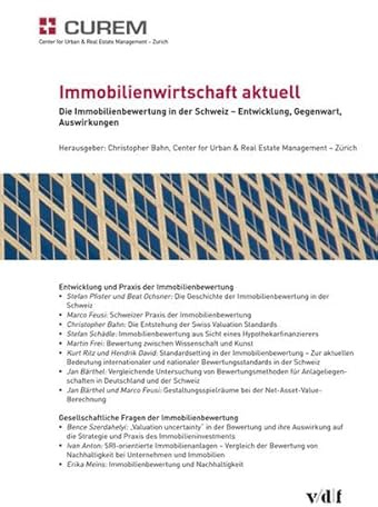 Die Immobilienbewertung in der Schweiz - Entwicklung, Gegenwart, Auswirkungen