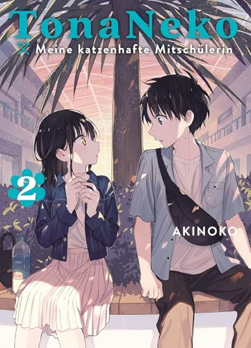 TonaNeko - Meine katzenhafte Mitschülerin 02: Wenn Liebe leise schnurrt: Eine herzerwärmende Schulromanze mit Cat-Girl-Vibes