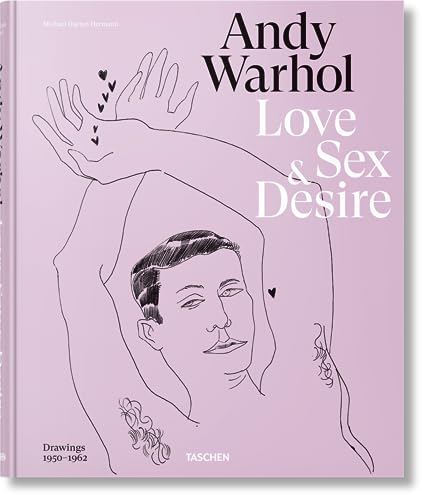 Andy Warhol. Love, Sex, and Desire. Drawings 1950–1962: Mehrsprachige Ausgabe (Varia)