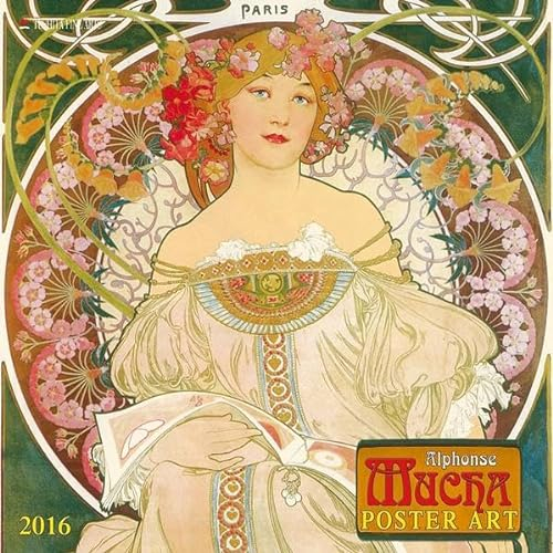 Alphonse Mucha - Poster Art 2016: Kalender 2016 (Tushita Fine Arts)