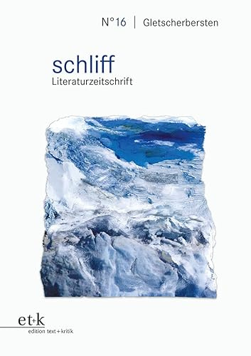 Gletscherbersten (schliff: Literaturzeitschrift)