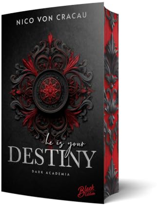 He is your Destiny: Mit wunderschönem limitierten Farbschnitt