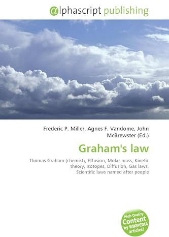 Graham's law: Thomas Graham (chemist), Effusion, Molar mass, Kinetic theory, Isotopes, Diffusion, Gas laws, Scientific laws named after people