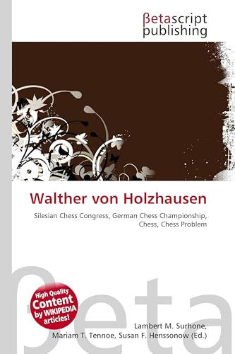 Walther von Holzhausen: Silesian Chess Congress, German Chess Championship, Chess, Chess Problem