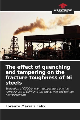 The effect of quenching and tempering on the fracture toughness of Ni steels: Evaluation of CTOD at room temperature and low temperature of 5.5Ni and 9Ni alloys, with and without heat treatments