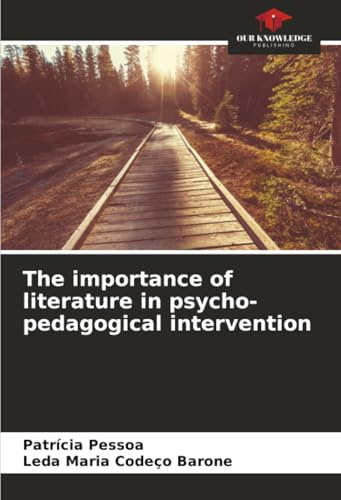 The importance of literature in psycho-pedagogical intervention: DE
