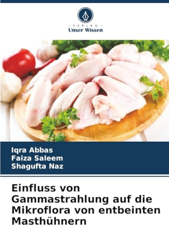 Einfluss von Gammastrahlung auf die Mikroflora von entbeinten Masthühnern: DE