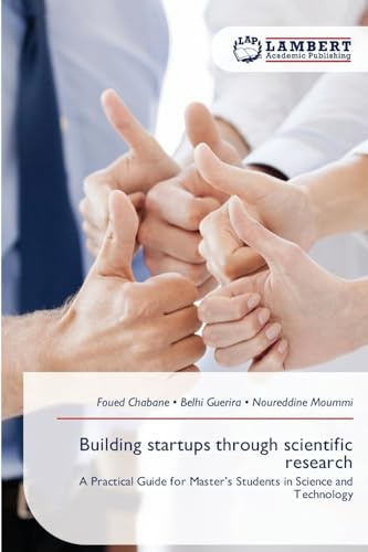 Building startups through scientific research: A Practical Guide for Master’s Students in Science and Technology