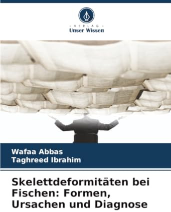 Skelettdeformitäten bei Fischen: Formen, Ursachen und Diagnose