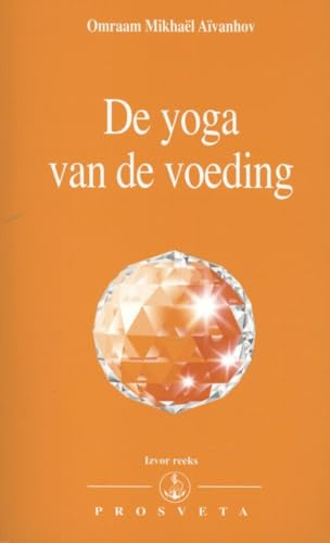 De yoga van de voeding (Izvor, 204)