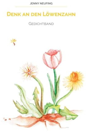 Denk an den Löwenzahn