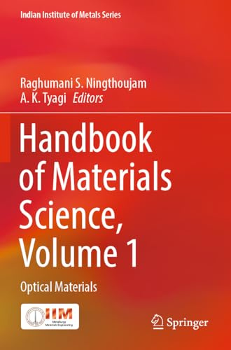 Handbook of Materials Science, Volume 1: Optical Materials (Indian Institute of Metals Series)
