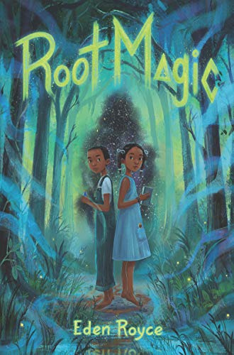Root Magic: An Award-Winning Story of Family, Magic, and Courage in 1963 South Carolina for Kids (Ages 8-12)