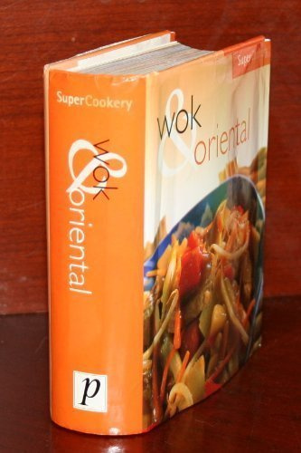 Wok and Oriental (Super Cookery S.)