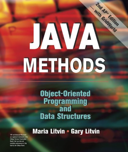 Java Methods, Second AP Edition: Object-Oriented Programming and Data Structures