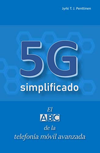 5G simplificado: El ABC de la telefonía móvil avanzada