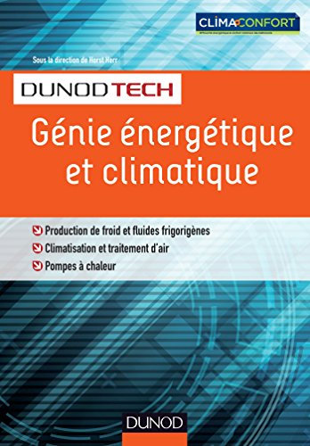 Génie énergétique et climatique - Chauffage, froid, climatisation: Chauffage, froid, climatisation