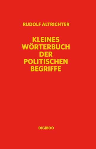Kleines Wörterbuch der politischen Begriffe
