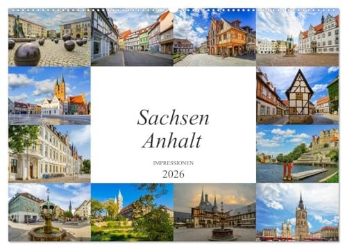 Sachsen Anhalt Impressionen (Wandkalender 2026 DIN A2 quer), CALVENDO Monatskalender: Eine einmalig wunderschöne Bilderreise durch Sachsen Anhalt (CALVENDO Orte)