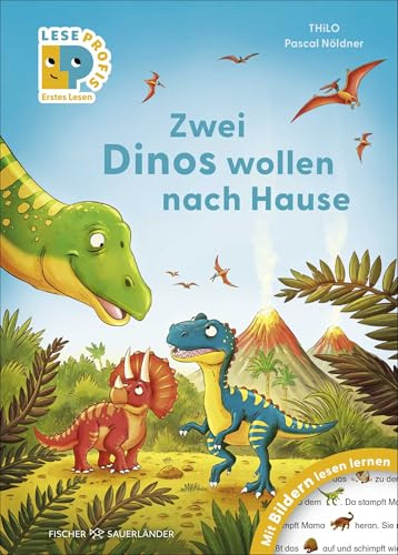 Leseprofis – Mit Bildern lesen lernen: Zwei Dinos wollen nach Hause, Erstes Lesen: Zum ersten Lesenlernen für Kinder ab 4 Jahren (Erstes Lesen mit Bildern Vorschule, Band 7)