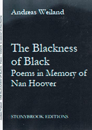 The Blackness of Black: Poems in Memory of Nan Hoover (Stonybrook Editions)