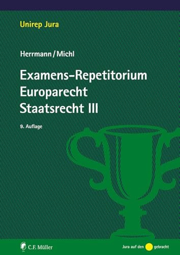 Examens-Repetitorium Europarecht. Staatsrecht III (Unirep Jura)