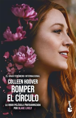 Romper El Círculo (Edición de la Película) / It Ends with Us (Movie Tie-In): Edición De La Película / Movie Tie-in
