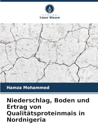 Niederschlag, Boden und Ertrag von Qualitätsproteinmais in Nordnigeria
