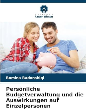 Persönliche Budgetverwaltung und die Auswirkungen auf Einzelpersonen