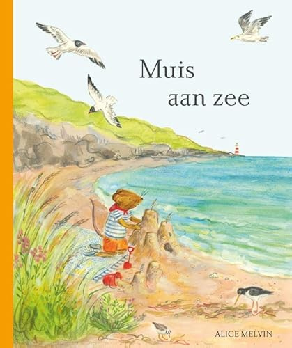 Muis aan zee: op vakantie in de natuur