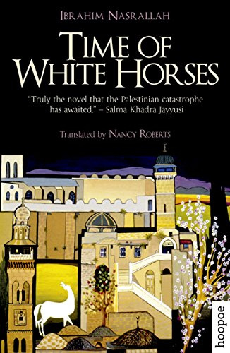 Time of White Horses: A Novel (Hoopoe Fiction)