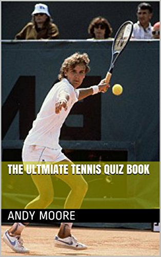 The Ultimate Tennis Quiz Book (English Edition)