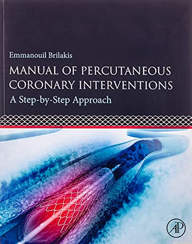 Manual of Percutaneous Coronary Interventions: A Step-by-Step Approach