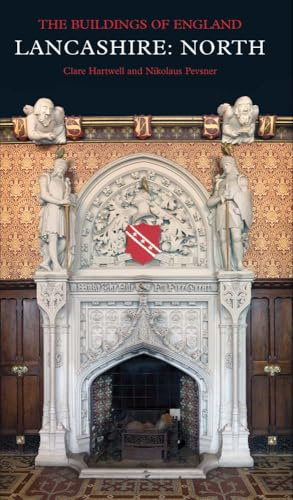 Lancashire: North (Pevsner Architectural Guides: Buildings of England)
