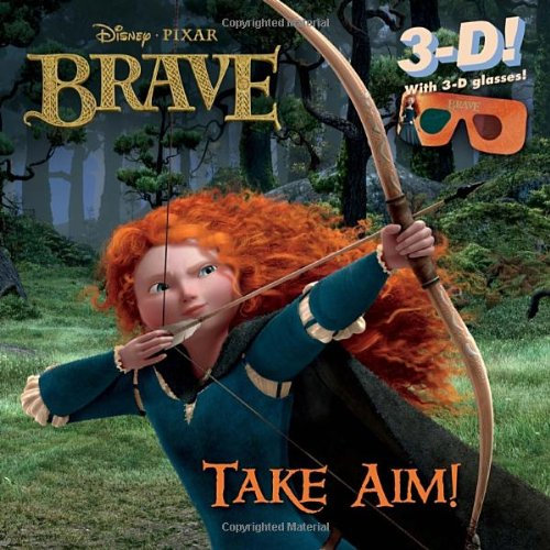 Take Aim!: 3-d (Disney - Pixar: Brave)