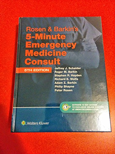 Rosen & Barkin's 5-Minute Emergency Medicine Consult: 10-day Enhanced Online Access + Print (5 Minute Consult)