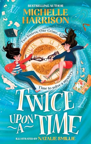 Twice Upon a Time: The perfect time-travel mystery