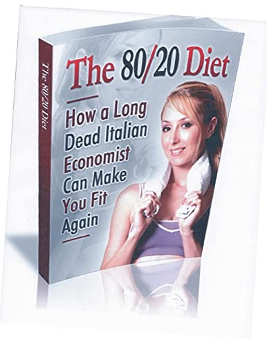 The 80/20 Diet.: How to lose 20 lbs. in 30 days!
