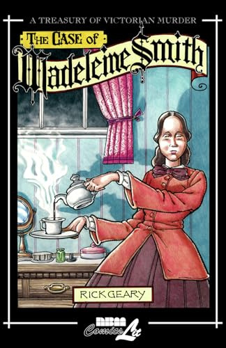 The Case of Madeleine Smith: A Treasury of Victorian Murder