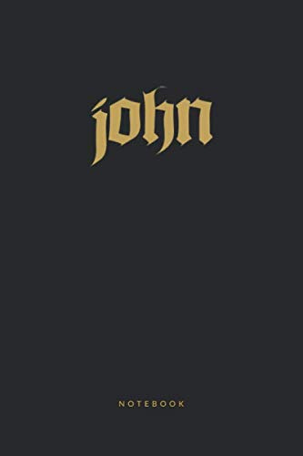 John's notebook: Personalized Notebook for Men Named John - horroric NoteBook with gothic typo - Blank Lined Notebook - Ideal as a gift for Co-worker ... name notebooks and journals, Band 30)