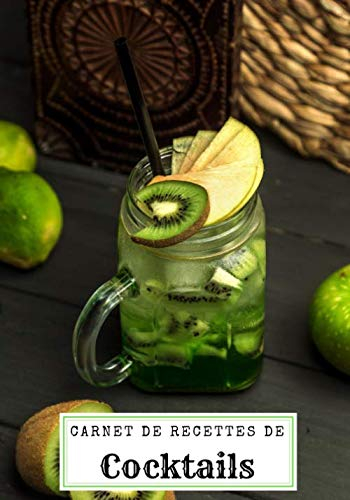 Carnet de recettes de cocktails: Carnet de recettes de cocktails à remplir - Pour 90 recettes - Grand format. Livre de recettes cocktail, cadeau idéal ... pour vos uniques créations et dégustations