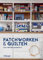 Patchworken und Quilten: Das Grundlagenbuch