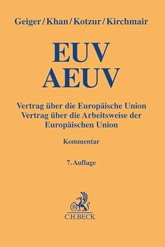 EUV / AEUV: Vertrag über die Europäische Union / Vertrag über die Arbeitsweise der Europäischen Union (Gelbe Erläuterungsbücher)