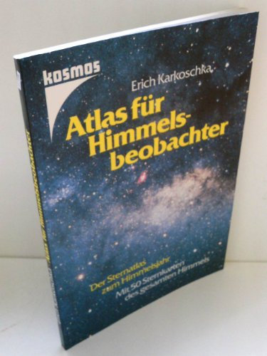 Atlas für Himmelsbeobachter. Der Sternatlas zum Himmelsjahr