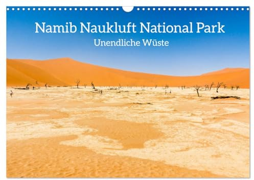 Namib Naukluft National Park - Unendliche Wüste (Wandkalender 2026 DIN A3 quer), CALVENDO Monatskalender: Faszinierende Wüstenwelt Namibias (CALVENDO Orte)
