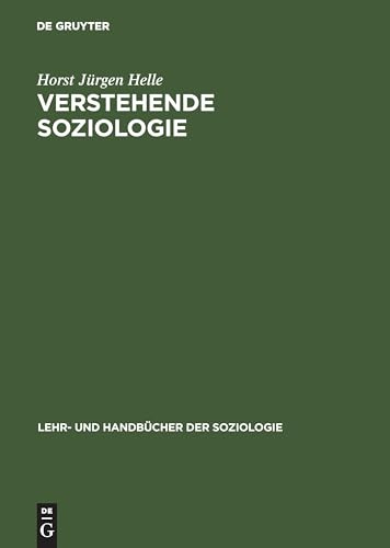 Verstehende Soziologie: Lehrbuch (Lehr- und Handbücher der Soziologie)