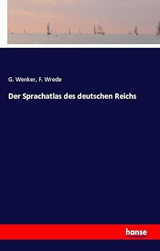 Der Sprachatlas des deutschen Reichs